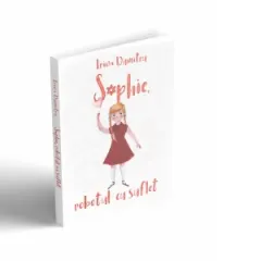 Coperta cărții Sophie, robotul cu suflet