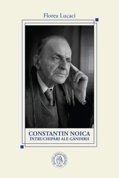 Coperta cărții Constantin Noica, întruchipări ale gândirii