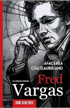 Coperta cărții Afacerea Chateaubriand. Seria Comisarul Adamsberg