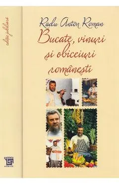 Coperta cărții Bucate, vinuri si obiceiuri romanesti Ed. Jubiliara
