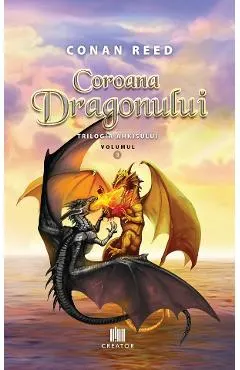 Coperta cărții Coroana Dragonului. Trilogia Ahkisului Vol.3