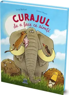Coperta cărții Curajul de a face ce simți