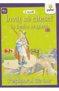 Coperta cărții Invat sa citesc! in limba engleza - Pestisorul de Aur - Nivelul 2
