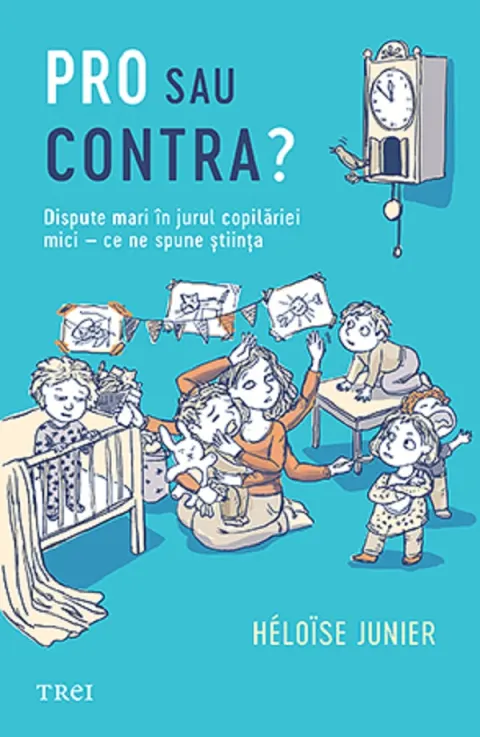 Coperta cărții Pro sau contra? Dispute mari în jurul copilăriei mici – ce ne spune știința