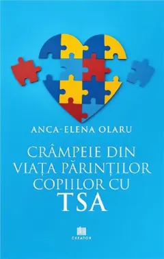 Coperta cărții Crâmpeie din viața părinților copiilor cu TSA