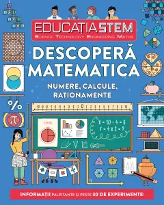 Coperta cărții Educația STEM. Descoperă matematica. Numere, calcule, raționamente