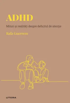 Coperta cărții ADHD. Volumul 12. Descopera Psihologia