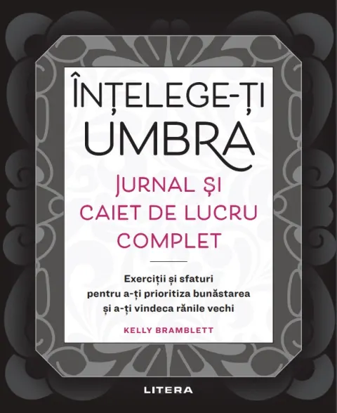 Coperta cărții Intelege-ti umbra. Jurnal si caiet de lucru complet