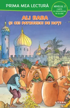 Coperta cărții Prima mea lectura. Ali Baba si cei patruzeci de hoti. Carte cu despartiri in silabe (Nivelul 2)