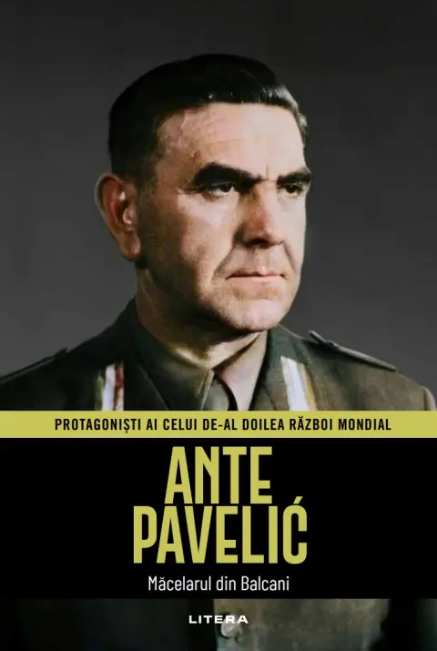 Coperta cărții Ante Pavelic. Volumul 29. Protagonisti ai celui de-al Doilea Razboi Mondial