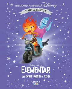 Coperta cărții Elementar. Un oras pentru toti. Disney. Biblioteca magica. Editie de colectie