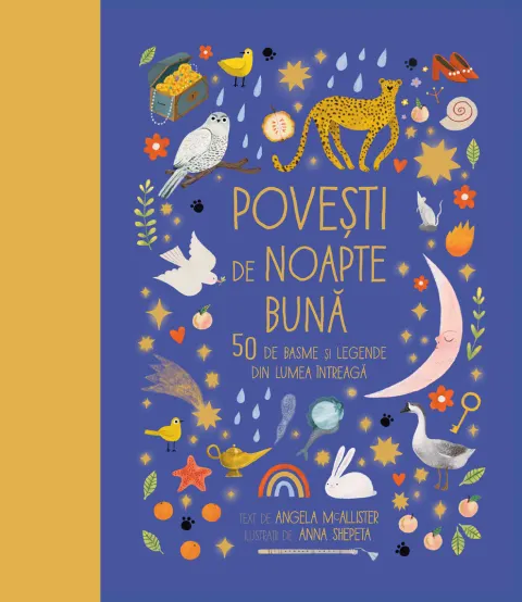 Coperta cărții Povești de noapte bună. 50 de basme și legende din lumea întreagă