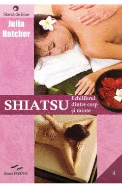 Coperta cărții Shiatsu. Echilibrul dintre corp si minte