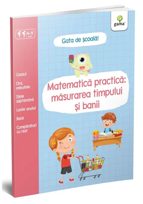 Coperta cărții Matematica practica: masurarea timpului si banii
