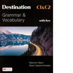 Coperta cărții Destination C1 and C2 : Grammar and Vocabulary (with Answer Key) (Suitable for the updated CAE exam)