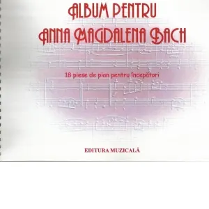 Coperta cărții Album pentru Ana Magdalena Bach, ed. II - piese pentru pian (partitura)
