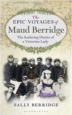 Coperta cărții The Epic Voyages of Maud Berridge