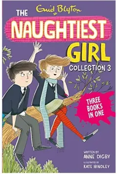 Coperta cărții Naughtiest Girl Collection - Books 8-10