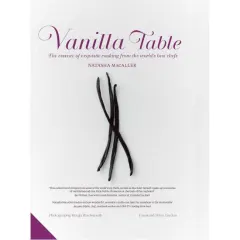Coperta cărții Vanilla Table: The Essence of Exquisite Cooking