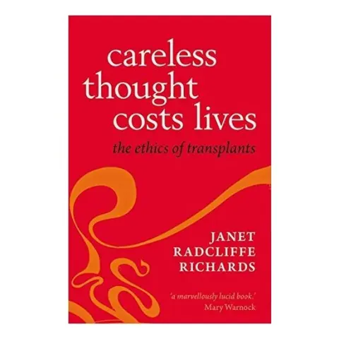 Coperta cărții Careless Thought Costs Lives The Ethics Of Transplants