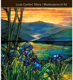 Coperta cărții Louis Comfort Tiffany Masterpieces of Art