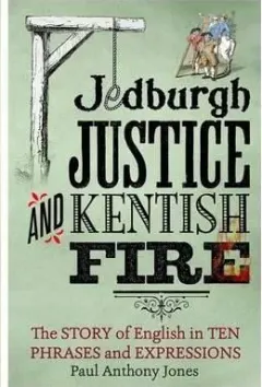 Coperta cărții Jedburgh Justice and Kentish Fire