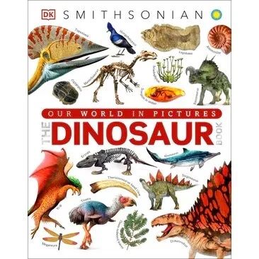 Coperta cărții The Dinosaurs Book DK - Our World in Pictures