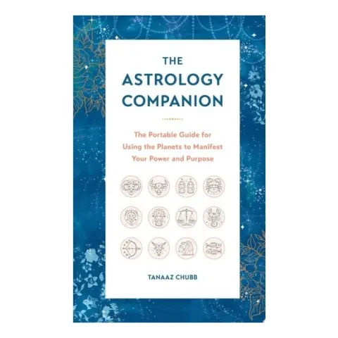 Coperta cărții The Astrology Companion: Using The Planets To Manifest Your Power & Purpose