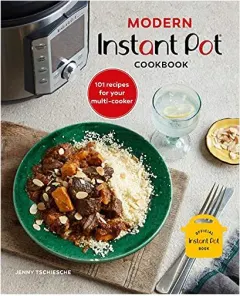 Coperta cărții Modern Instant Pot® Cookbook