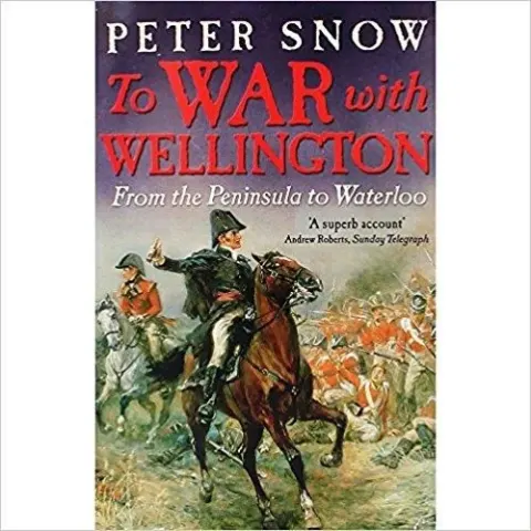 Coperta cărții To War With Wellington: From The Peninsula To Waterloo