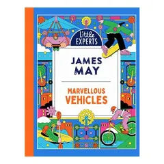 Coperta cărții Little Expert 3, Marvelous vehicles, James May