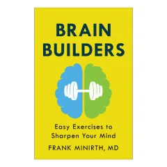 Coperta cărții Brain Builders Easy Exercises to Sharpen Your Mind