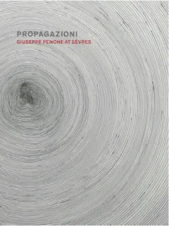 Coperta cărții Giuseppe Penone at Sèvres