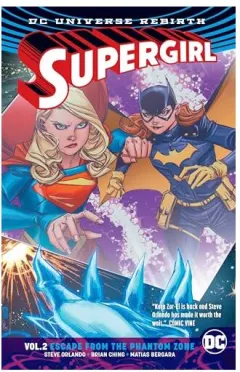 Coperta cărții Supergirl - Vol. 2 - Escape from the Phantom Zone, Hope Larson, Steve Orlando, Inaki Miranda, Matias Bergara, Brian Ching