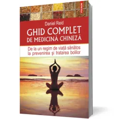 Coperta cărții Ghid complet de medicină chineză. De la un regim de viață sănătos la prevenirea și tratarea bolilor