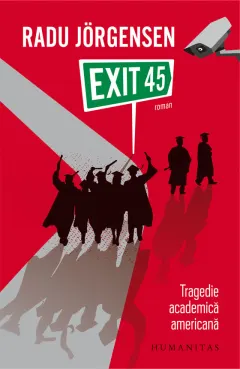 Coperta cărții Exit 45. Tragedie academica americana