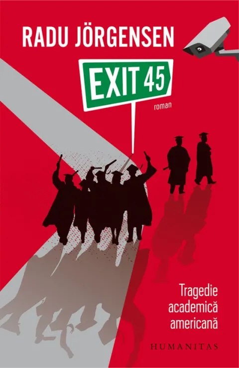 Coperta cărții Exit 45. Tragedie academica americana