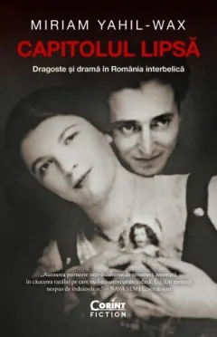Coperta cărții Capitolul lipsă. Dragoste și dramă în România interbelică