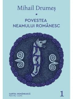 Coperta cărții Povestea neamului românesc (vol. 1)