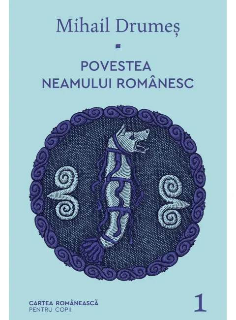 Coperta cărții Povestea neamului românesc (vol. 1)