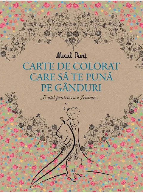 Coperta cărții Micul Prinț - carte de colorat care să te pună pe gânduri