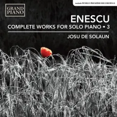 Coperta cărții Enescu: Works For Piano (Vol. 3)