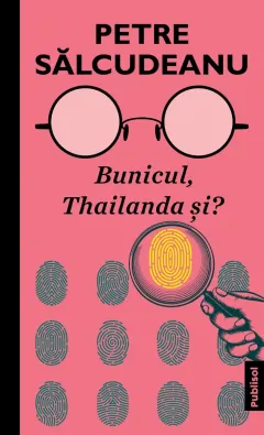Coperta cărții Bunicul, Thailanda si?