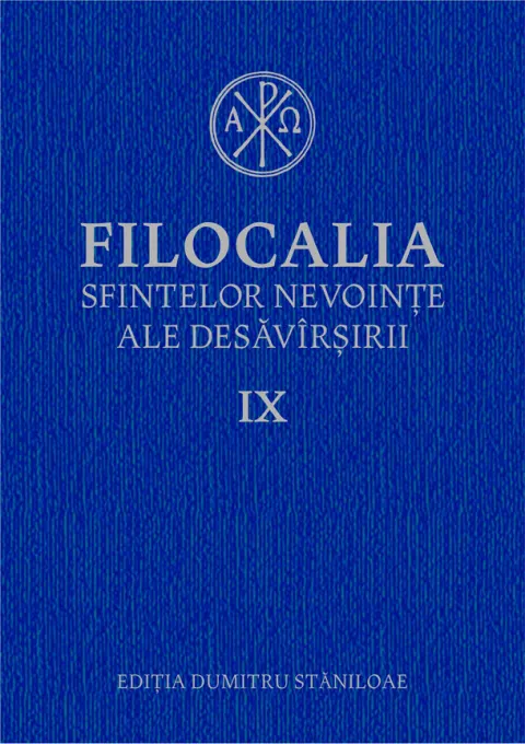 Coperta cărții Filocalia sfintelor nevoințe ale desăvârșirii IX