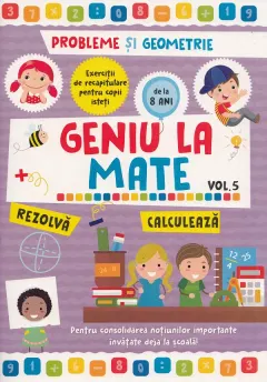 Coperta cărții Geniu la mate. Rezolva, calculeaza. Tabla inmultirii si geometria