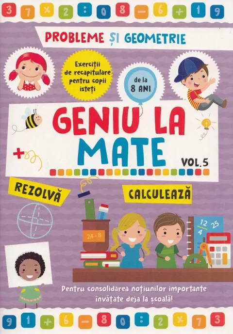 Coperta cărții Geniu la mate. Rezolva, calculeaza. Tabla inmultirii si geometria