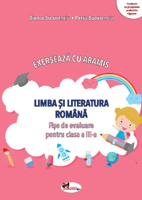 Coperta cărții Exerseaza cu Aramis. Limba si literatura romana. Fise de evaluare - Clasa a III-a