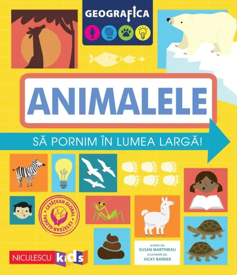 Coperta cărții GEOGRAFICA: ANIMALELE. Să pornim în lumea largă.