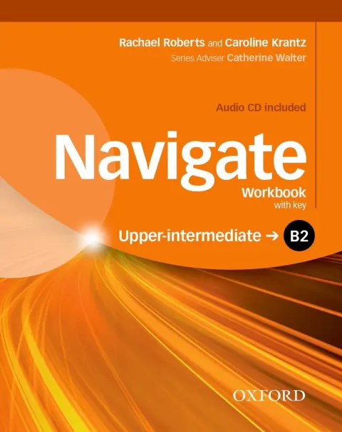Coperta cărții Navigate B2 Upper-intermediate Workbook with CD (with key)- REDUCERE 40%