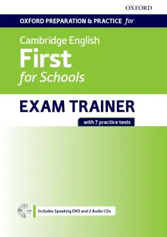 Coperta cărții Oxford Prep and Practice for Cambridge English First for Schools Exam Trainer Student's Book Pack without Key